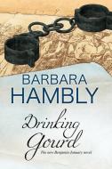 Drinking Gourd di Barbara Hambly edito da Severn House Publishers Ltd