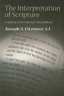 The Interpretation of Scripture di Joseph A. Fitzmyer edito da Paulist Press International,U.S.