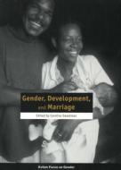 Sweetman, C: Gender, Development, and Marriage di Caroline Sweetman edito da Practical Action Publishing
