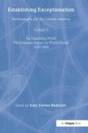 Establishing Exceptionalism di Amy Turner Bushnell edito da Routledge