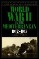 World War II in the Mediterranean, 1942-1945 di Carlo D'Este edito da Algonquin Books of Chapel Hill