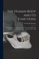 The Human Body And Its Functions edito da Legare Street Press