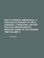 Encyclopaedia Americana Volume 11 di Books Group edito da Rarebooksclub.com