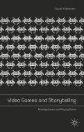 Video Games and Storytelling di Souvik Mukherjee edito da Palgrave Macmillan