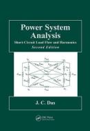 Power System Analysis di J. C. Das edito da Taylor & Francis Ltd