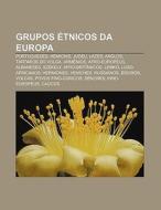 Grupos Tnicos Da Europa: Portugueses, H di Fonte Wikipedia edito da Books LLC, Wiki Series