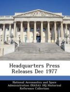 Headquarters Press Releases Dec 1977 edito da Bibliogov