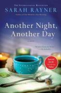 Another Night, Another Day di Sarah Rayner edito da St. Martin's Griffin