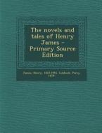 The Novels and Tales of Henry James di Henry James, Percy Lubbock edito da Nabu Press