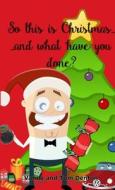 So, This Is Christmas! di Vanda Denton, Tom Denton edito da Lulu.com