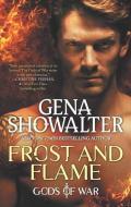 Frost and Flame di Gena Showalter edito da HARLEQUIN SALES CORP