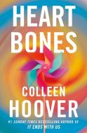 Heart Bones di Colleen Hoover edito da Simon + Schuster UK
