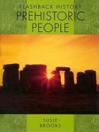 Prehistoric People di Susie Brooks edito da PowerKids Press