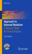 Approach To Internal Medicine di David Hui edito da Springer-verlag New York Inc.