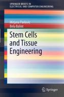 Stem Cells and Tissue Engineering di Bela Balint, Mirjana Pavlovic edito da Springer New York
