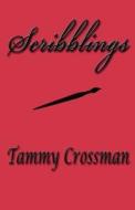 Scribblings di Tammy R Crossman edito da America Star Books