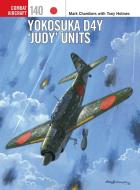 Yokosuka D4Y 'Judy' Units di Mark Chambers edito da Bloomsbury Publishing PLC