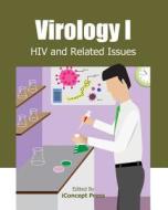 Virology I: HIV and Related Issues di Iconcept Press edito da Createspace