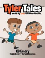 Tyler Tales di Kb Emory edito da Xlibris