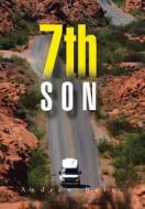 7th Son di Andrew Bain edito da Authorhouse