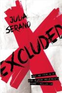 Excluded di Julia Serano edito da Seal Press