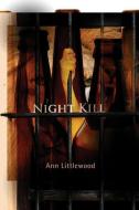 Night Kill: A Zoo Mystery di Ann Littlewood edito da POISONED PEN PR