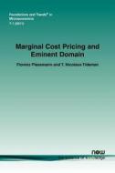 Marginal Cost Pricing And Eminent Domain di Florenz Plassmann, T. Nicolaus Tideman edito da Now Publishers Inc