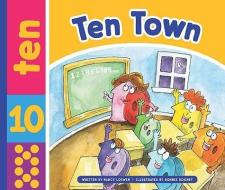 Ten Town di Nancy Loewen edito da CHILDS WORLD