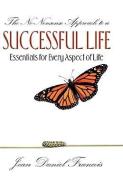 The No-Nonsense Approach to a Successful Life di Jean Daniel Francois edito da XULON PR
