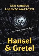 Hansel and Gretel: A Toon Graphic di Neil Gaiman edito da TOON BOOKS