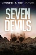 Seven Devils di Kenneth Mark Hoover edito da CHIZINE PUBN