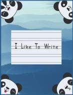I Like To Write: Double Line Notebook For Kids - Blue Panda di Fun Kawaii Books edito da INDEPENDENTLY PUBLISHED