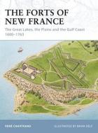 The Forts of New France di Rene Chartrand edito da Bloomsbury Publishing PLC