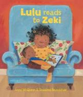 Lulu Reads to Zeki di Anna McQuinn, Rosalind Beardshaw edito da Alanna Max