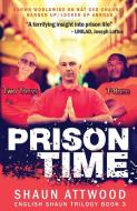Prison Time di Shaun Attwood edito da Gadfly Press