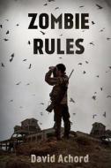Zombie Rules di David Achord edito da Severed Press