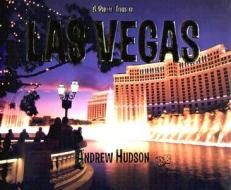 A Photo Tour of Las Vegas di Andrew Hudson edito da Photo Tour Books