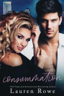 Consummation di Lauren Rowe edito da SoCoRo Publishing