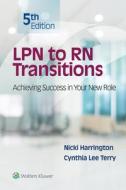 LPN to RN Transitions di Nicki Harrington, Cynthia Lee Terry edito da Wolters Kluwer Health