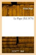 Le Pape di Victor Hugo edito da HACHETTE LIVRE