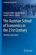 The Austrian School of Economics in the 21st Century edito da Springer International Publishing