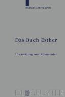 Das Buch Esther di Harald Martin Wahl edito da De Gruyter