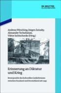Erinnerung an Diktatur und Krieg edito da Gruyter, de Oldenbourg