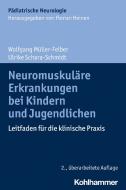 Neuromuskuläre Erkrankungen bei Kindern und Jugendlichen di Wolfgang Müller-Felber, Ulrike Schara-Schmidt edito da Kohlhammer W.