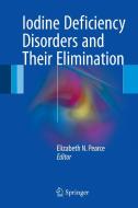 Iodine Deficiency Disorders and Their Elimination edito da Springer International Publishing
