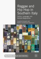 Reggae and Hip Hop in Southern Italy di Susanna Scarparo, Mathias Sutherland Stevenson edito da Springer-Verlag GmbH