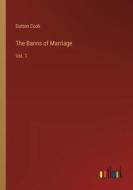 The Banns of Marriage di Dutton Cook edito da Outlook Verlag