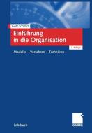 Einführung in die Organisation di Götz Schmidt edito da Gabler, Betriebswirt.-Vlg