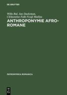Anthroponymie afro-romane di Willy Bal, Jan Daeleman, Clémentine Faïk-Nzuji Madiya edito da De Gruyter