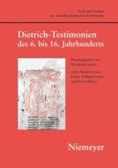 Dietrich-testimonien Des 6. Bis 16. Jahrhunderts edito da De Gruyter